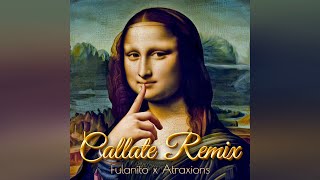 Callate Remix Fulanito ft Atraxions [upl. by Nowad602]