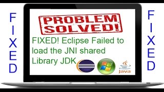 Solved Eclipse Failed to load the JNI shared Library JDK [upl. by Ecerehs372]