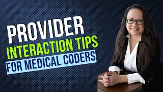 TIPS FOR INTERACTING WITH PROVIDERS FOR MEDICAL CODERS [upl. by Devondra]