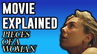 Pieces of a Woman Explained  Movie and Ending Explained [upl. by Ahsirak]