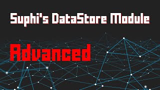 Suphis DataStore Module Advanced  Roblox Scripting Tutorial [upl. by Talbot891]