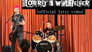 Spikey Mikey  Sorry 4 Whatever Official lyric video [upl. by Pinto]