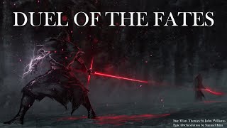 Star Wars Duel of The Fates ★ EPIC POWERFUL MIX ★  Two Steps From Hell Style [upl. by Rafaello]