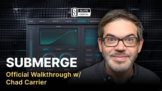 Slate Digitals Submerge — Official Walkthrough  Sidechain Plugin [upl. by Asit]