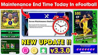 Maintenance End Time In eFootball 2024 Mobile  Pes Server Maintenance End Time 🔔 [upl. by Ehcadroj]