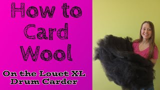 How to Card Wool on the Louet XL Drum Carder [upl. by Pirbhai]