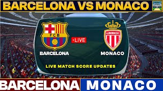 Barcelona Vs Monaco Live Match Today  BAR Vs MON Live Friendly Football Match 2024 [upl. by Fruma]