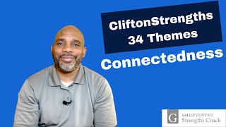 Building Stronger Connections with Clifton Strengths 34 The Power of the Connectedness Theme [upl. by Enitselec]