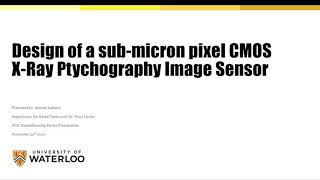 Design of a submicron pixel CMOS XRay ptychography image sensor  Ahmad Lakhani [upl. by Wolbrom]