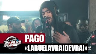 Pago  Freestyle quotLaRueLaVraiDeVraiquot PlanèteRap [upl. by Egidius]