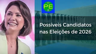 Possíveis Candidatos nas Eleições Presidenciais de 2026 [upl. by Ahsikad674]