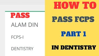 How to Pass FCPS part 1 in Dentistry FCPS preparation TipsFCPS Dentistry FCPS part 1 coffendent [upl. by Devitt212]