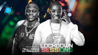 The Lockdown Sessions Ft Telli Ranks amp Zj Passueri [upl. by Baecher]