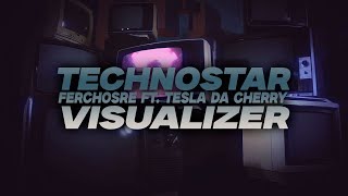 Ferchosre  Technostar Visualizer Ft Tesla Da Cherry [upl. by Aicnarf]