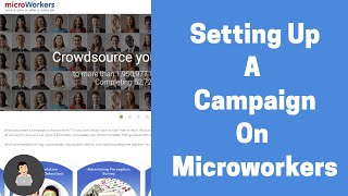 Setting Up A Campaign On Microworkers [upl. by Atinas]