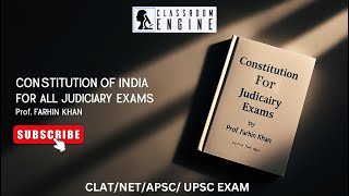 Constitution of India for JudiciaryCLATNETUPSCAPSC by Prof Farhin KhanEnglishClassroom Engine [upl. by Mcafee]