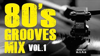 80s Grooves Mix Vol 1 [upl. by Klaus494]