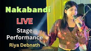 Nakabandi  Riya Debnath Stage performance  Live Stage Programe [upl. by Gurtner]