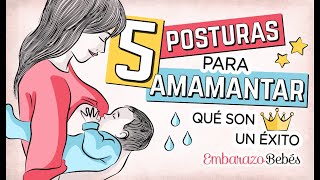 5 POSTURAS para DAR EL PECHO ¡Con éxito 💦👍 Lactancia fácil [upl. by Laira]