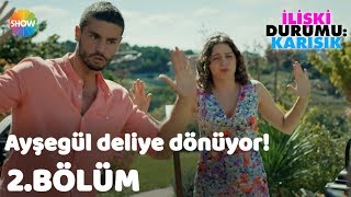 İlişki Durumu Evli 2Bölüm  Ayşegül deliye dönüyor [upl. by Arevle]