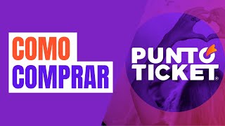 🎫 COMO COMPRAR TU ENTRADA FACIL  PUNTOTICKET 🎫 [upl. by Maia]