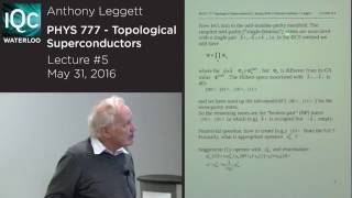 Topological Superconductors Lecture 5  Anthony Leggett  2016 [upl. by Nilek]