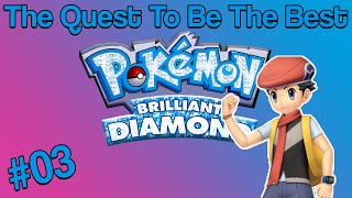 English  Pokemon The Quest To Be The Best  Brilliant Diamond  Part 3  Pokemon BDSP [upl. by Nobel]