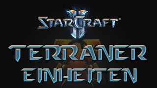 StarCraft 2 Guides  Terraner Einheiten Tutorial [upl. by Nosro]