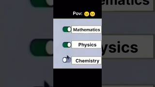 Mathematics vs Physics vs chemistry 🧪🥹 memes jeeneetmemes iitmemes pcm funny jeememes [upl. by Gaultiero]