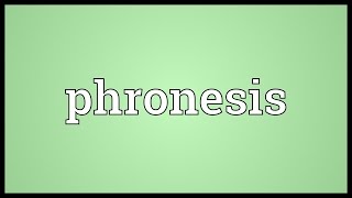 Phronesis Meaning [upl. by Egidius]