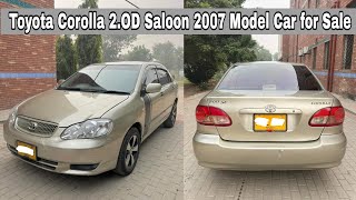 Toyota Corolla 2OD Saloon 2007 Model for sale in pakistan [upl. by Samuelson]