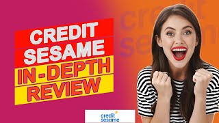 Credit Sesame Review  Everything You Need To Know Pros amp Cons Of Credit Sesame [upl. by Vito]