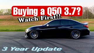 Infiniti Q50 37 Watch BEFORE Buying  3 Year UPDATE [upl. by Ecaj]