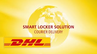 DHL Service Logistics  DHL Smart Lockers for Courier Deliveries [upl. by Eahs870]