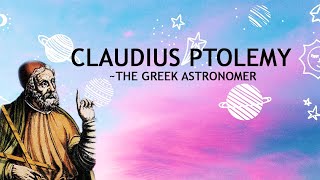 SC E01 Claudius Ptolemy The Greek Astronomer [upl. by Yonah]