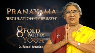 Pranayama  Regulation of Breath  Dr Hansaji Yogendra [upl. by Nwahsear588]