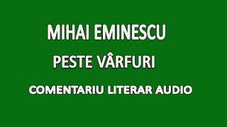 Peste vârfuri Mihai Eminescu Comentariu literar audio Poezii [upl. by Acirema]