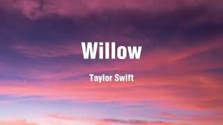 Taylor Swift  Willow Lyric video [upl. by Nij]