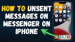 How to Unsent Messages on Messenger on iPhone 2024 Full Guide [upl. by Mohr738]