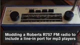 Modding a Vintage Roberts R757 radio to carry a 35mm linein port for an MP3 player [upl. by Bloxberg]