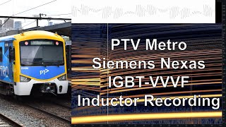 Inductor Recording PTV Metro Siemens Nexas IGBTVVVF [upl. by Notla568]