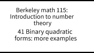 Introduction to number theory lecture 41 More examples of binary quadratic forms [upl. by Nodab]