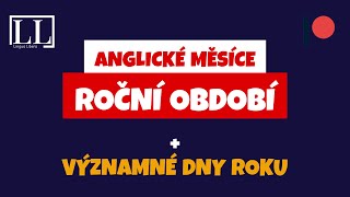 Anglické měsíce roční období státní svátky a další months and seasons in English [upl. by Larimore404]