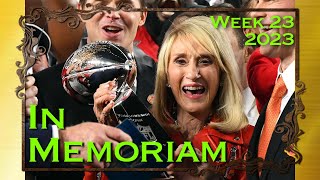 In Memoriam  Week 23 2023 [upl. by Hedaza]