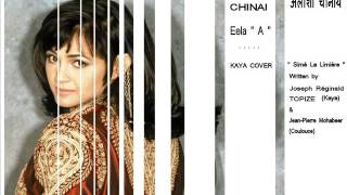 Eelé quot A quot Simé La Limière  Alisha Chinai अलिशा चिनॉय Kaya Cover [upl. by Sproul]