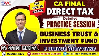 CA Final DT  Nov 24  Business Trusts amp Investment Funds PRACTICE SESSION  Master Questions  ICAI [upl. by Norrej]