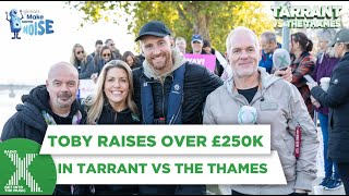 Toby raises over £250000 in Tarrant vs The Thames [upl. by Eenaffit]