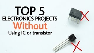 Top 5 Electronics projects without using any IC or transistor [upl. by Ajoop]