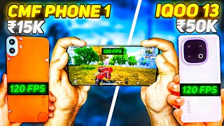 CMF PHONE 1 VS IQOO 13 PUBG BGMI 120 FPS TEST 😱🔥 15K VS 50K GAMING PHONE  BEST PHONE UNDER 15000 [upl. by Llehcsreh]