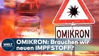 CORONAMUTATION Omikron greift an  BioNTechChef hält neuen Impfstoff für notwendig  WELT Thema [upl. by Alis307]